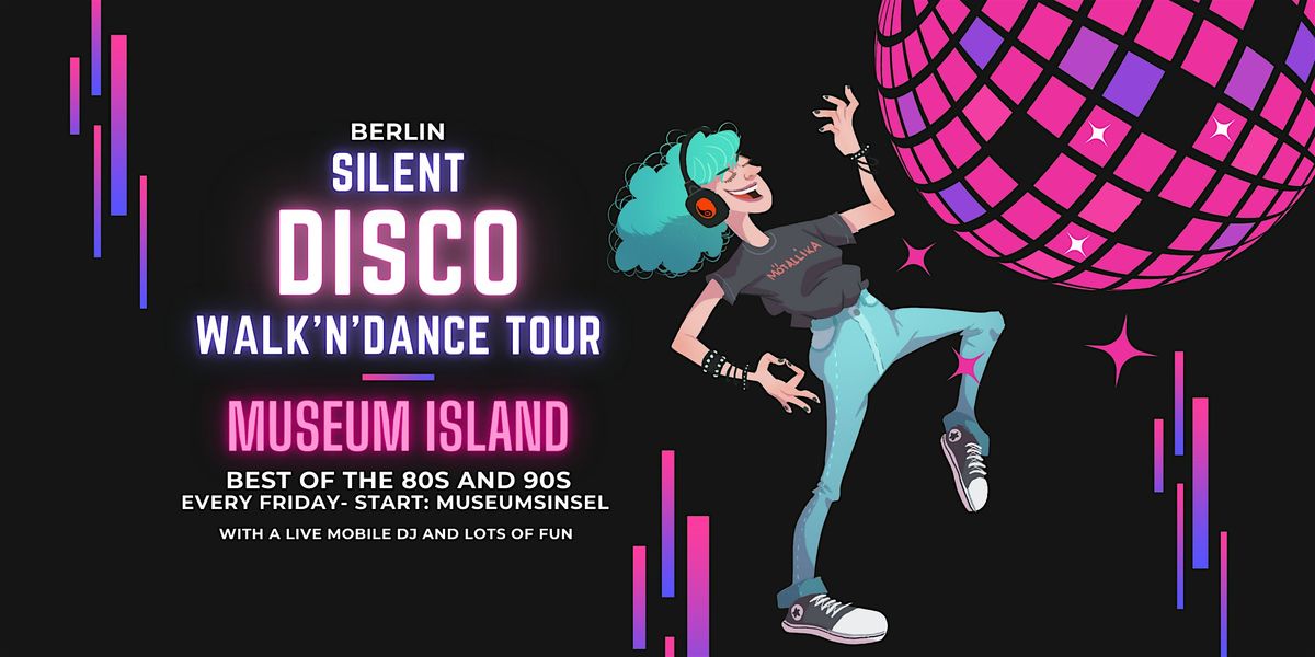 silent.move walk'n'dance Disco Tour // Best of the 80s & 90s! | Event in Berlin | AllEvents