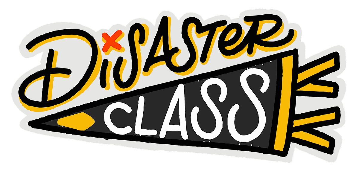 Disaster Class