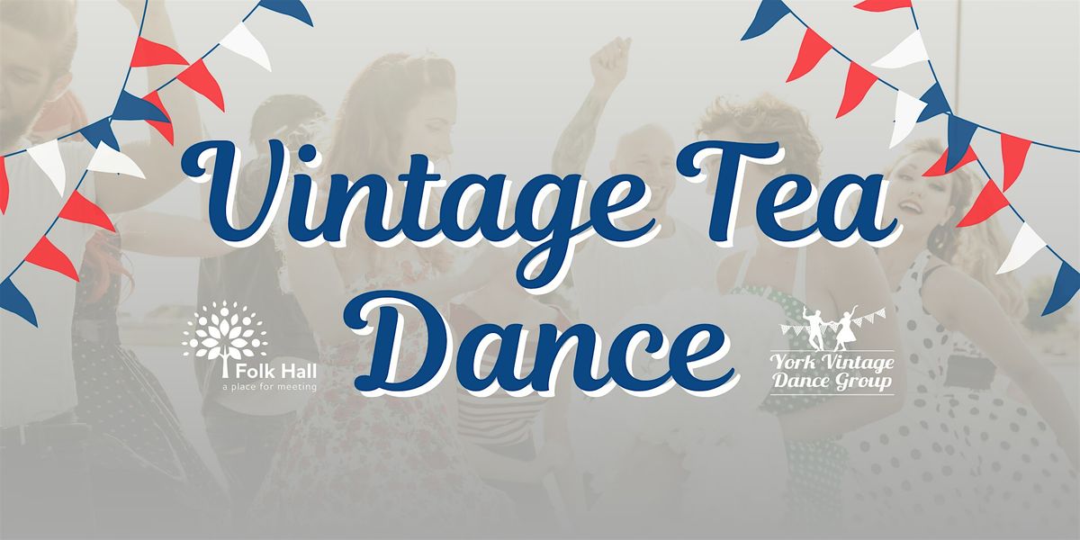 Vintage Tea Dance