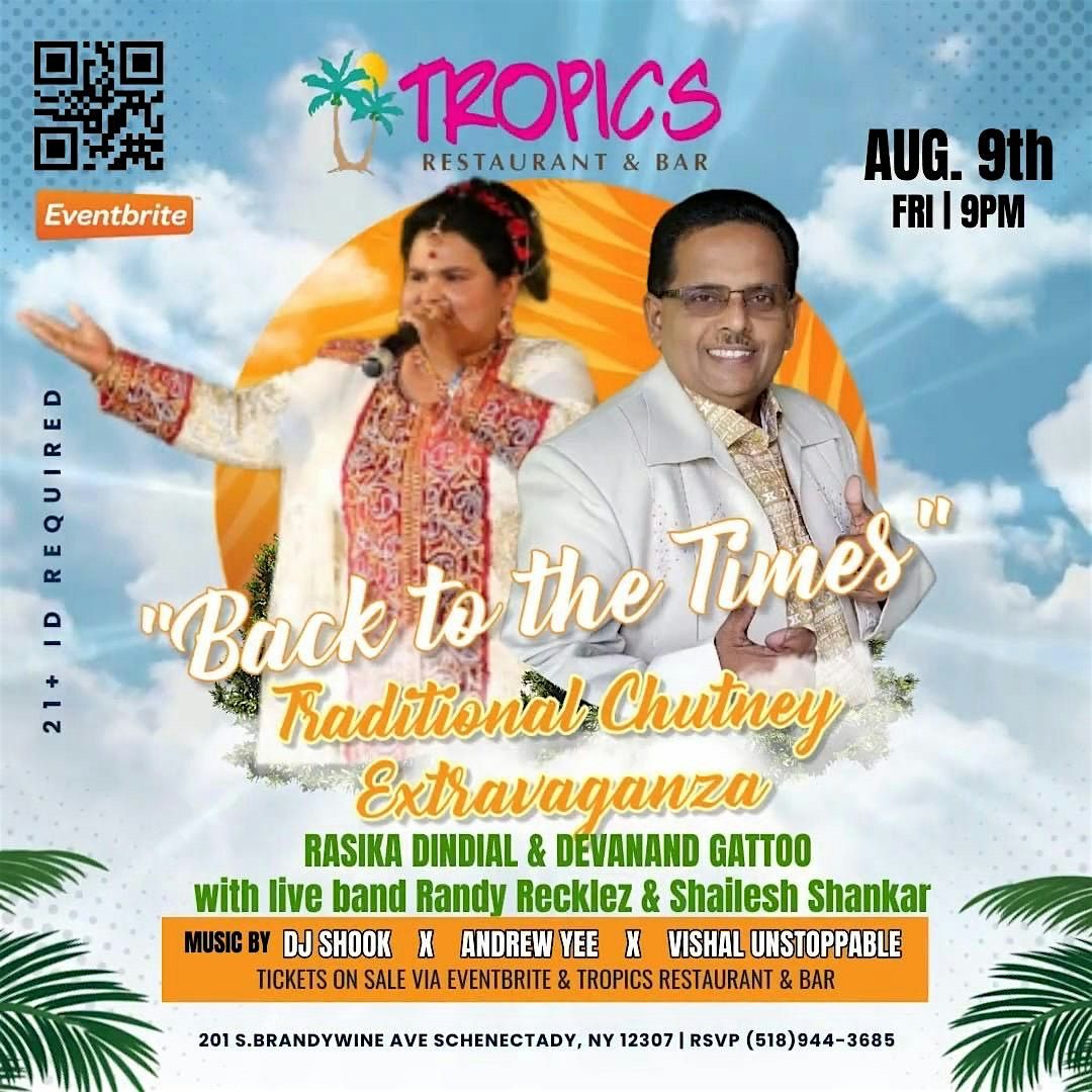 Traditional Chutney Extravaganza, Tropics Restaurant & Bar, Schenectady