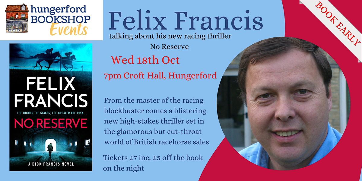 Felix Francis talks about his new thriller No Reserve, Croft Hall