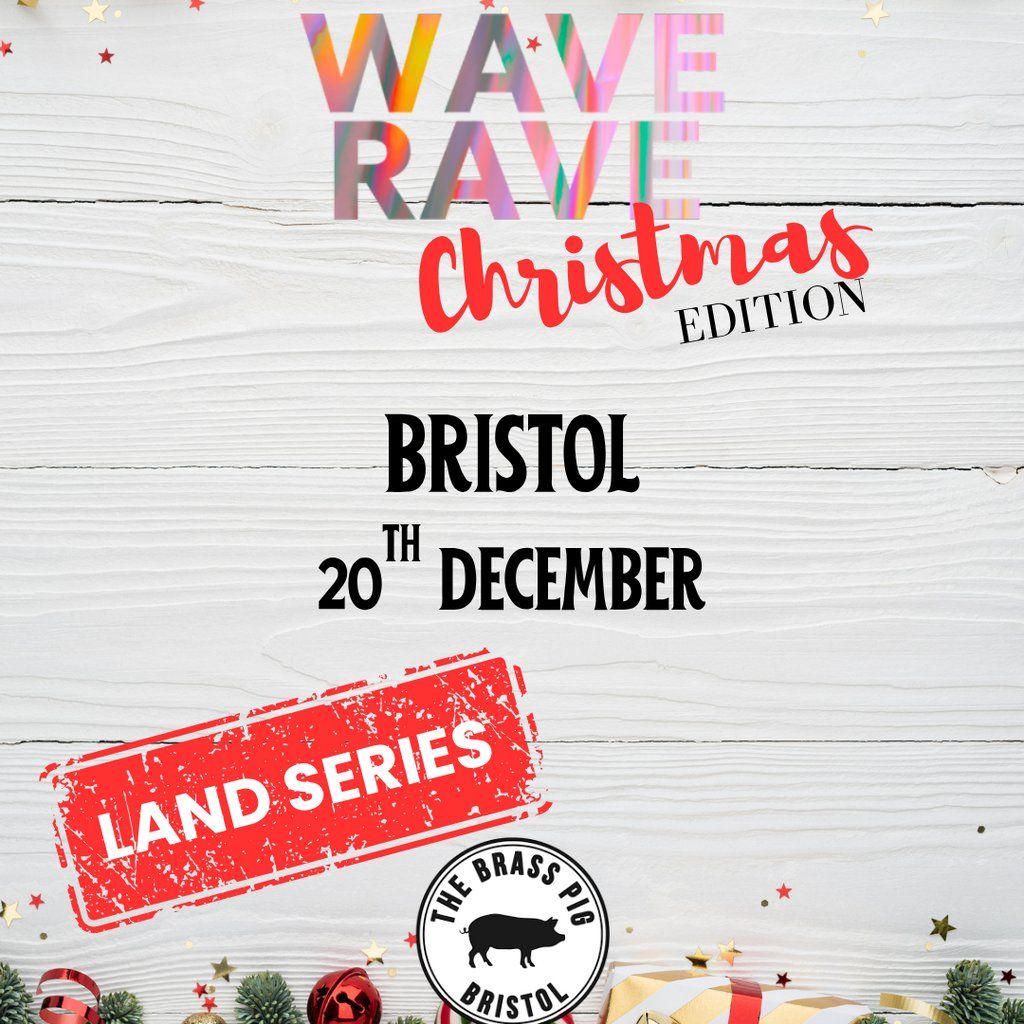 Wave Rave- Christmas Edition- Bristol, 20 December | Event in Bristol | AllEvents