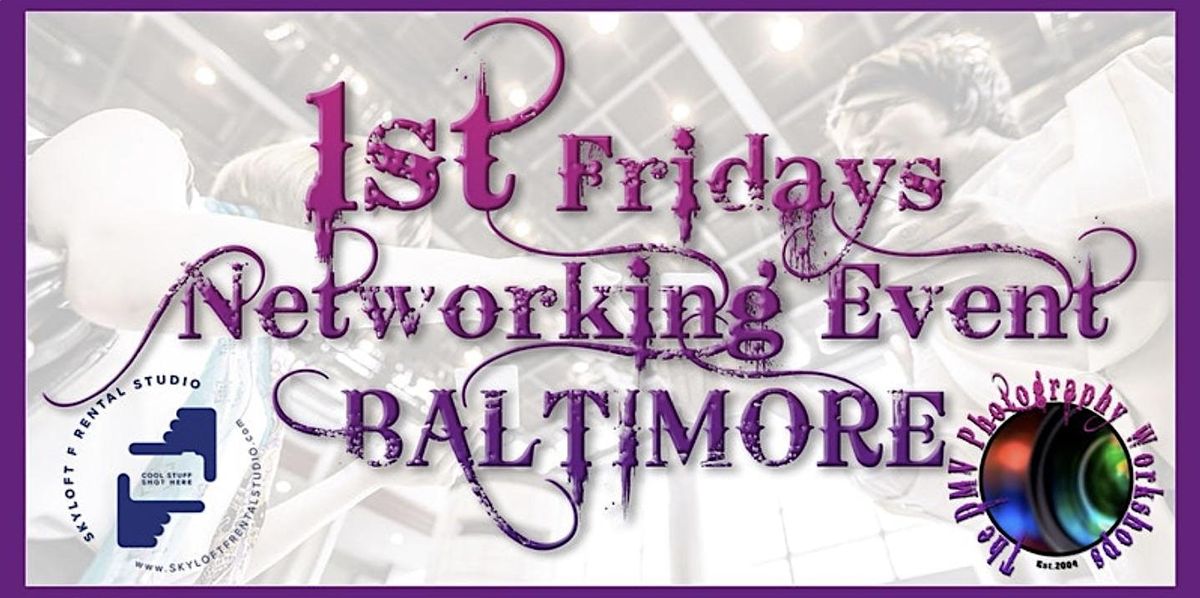 1st Fridays Networking Event Baltimore, Skyloft F Rental Studio