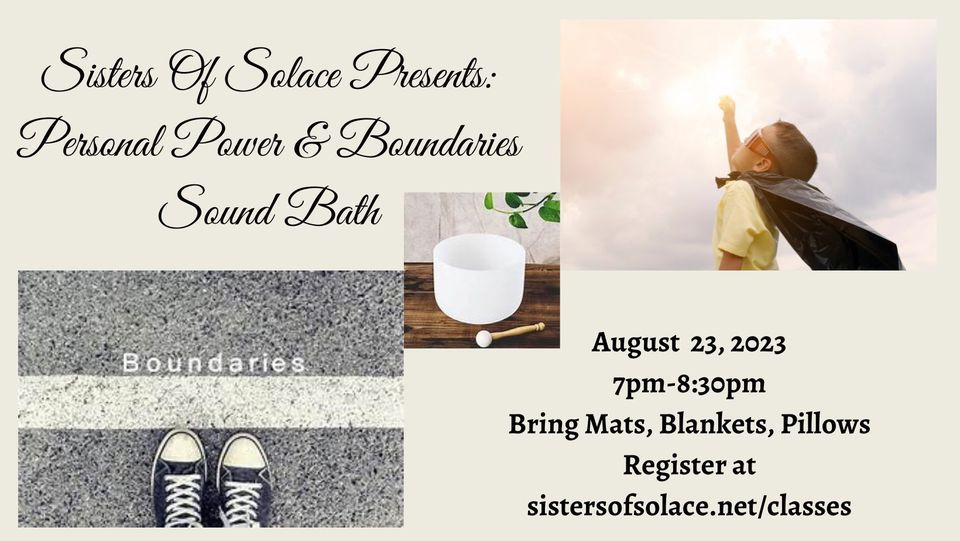 Sound Bath Personal Power & Setting Boundaries, Sisters Of Solace