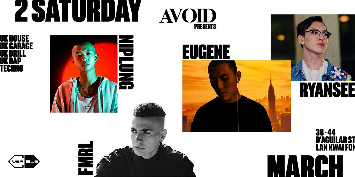 AVOID PRESENTS AT VERSUS, Versus, Hong Kong, 2 March to 3 March | AllEvents