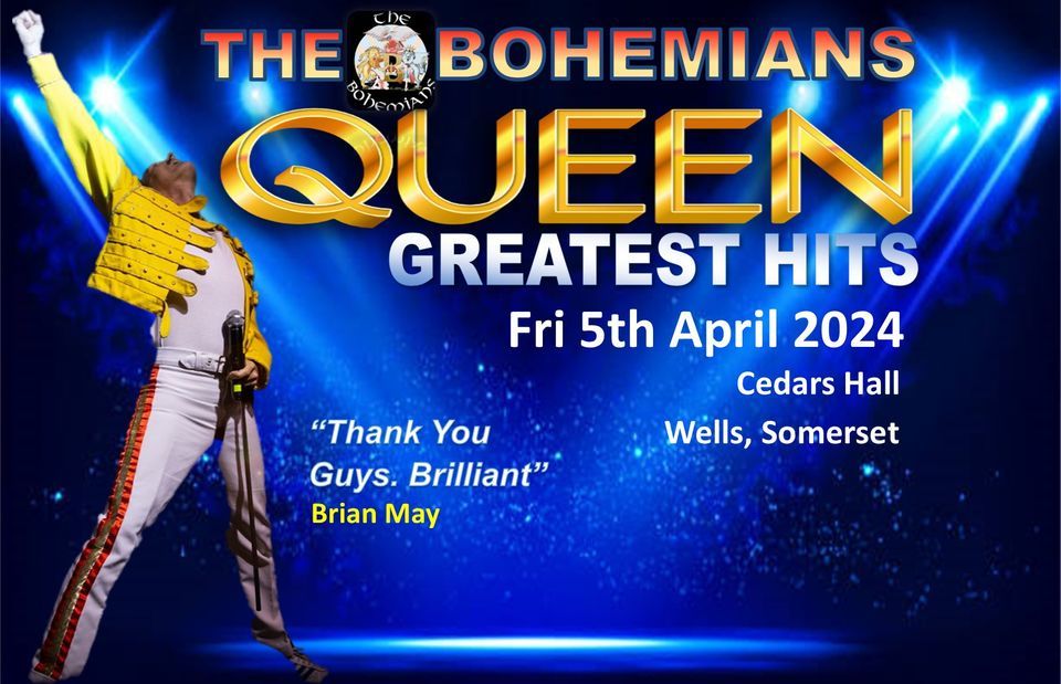 Queens Greatest Hits with The Bohemians , Cedars Hall, Wells, 5 April