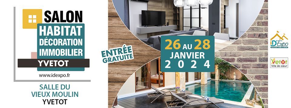 Salon Habitat Yvetot , Salle Du Vieux Moulin Yvetot, Rouen, 26 January