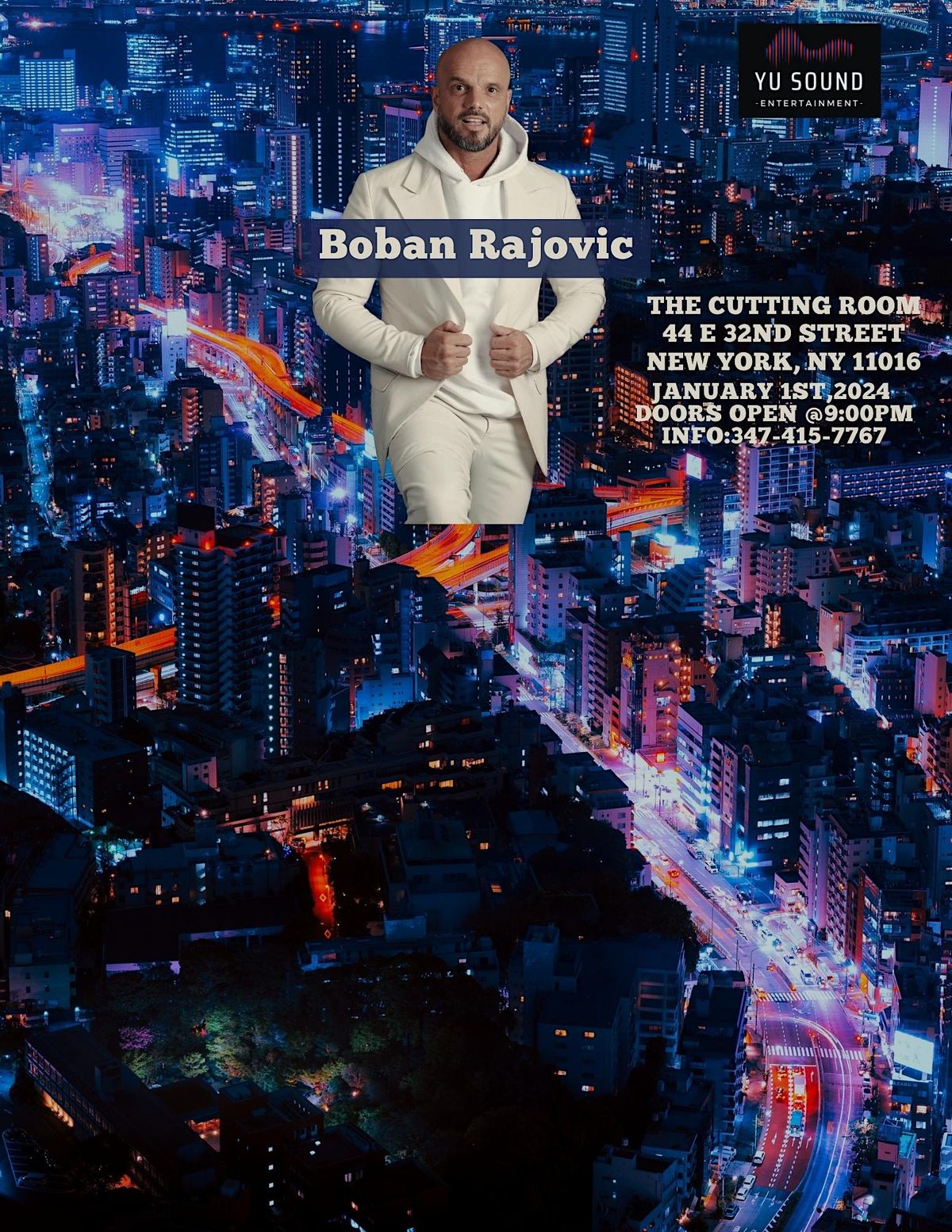 BOBAN RAJOVIC LIVE IN NEW YORK , January 1st 2025, The Cutting Room, New York, January 1 to