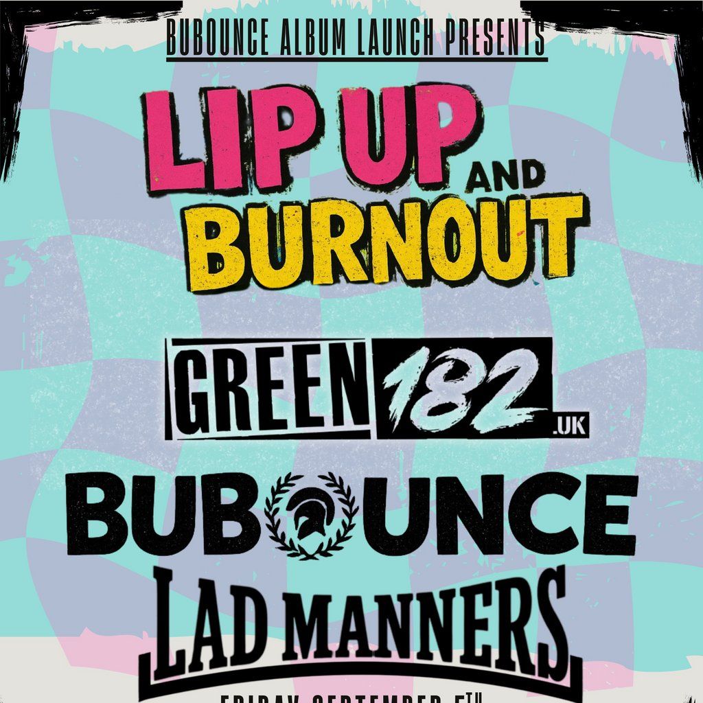 Lip Up & Burnout (Bubounce Album Launch), 5 September | Event in Sandy | AllEvents