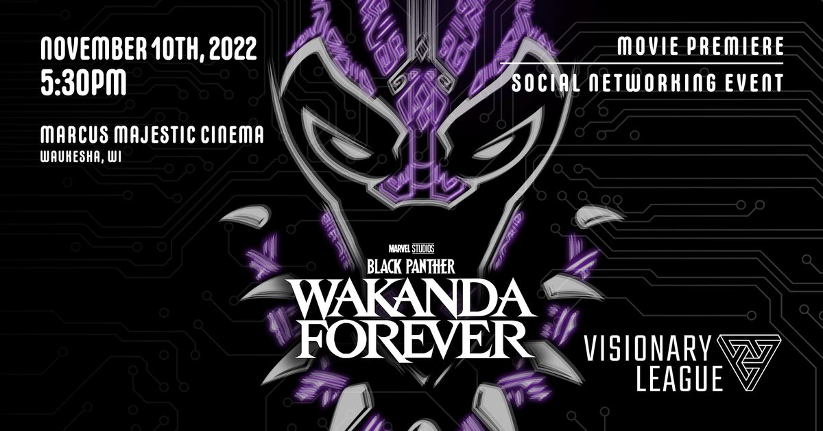 The Wakanda Forever Experience, Marcus Majestic Cinema, Waukesha