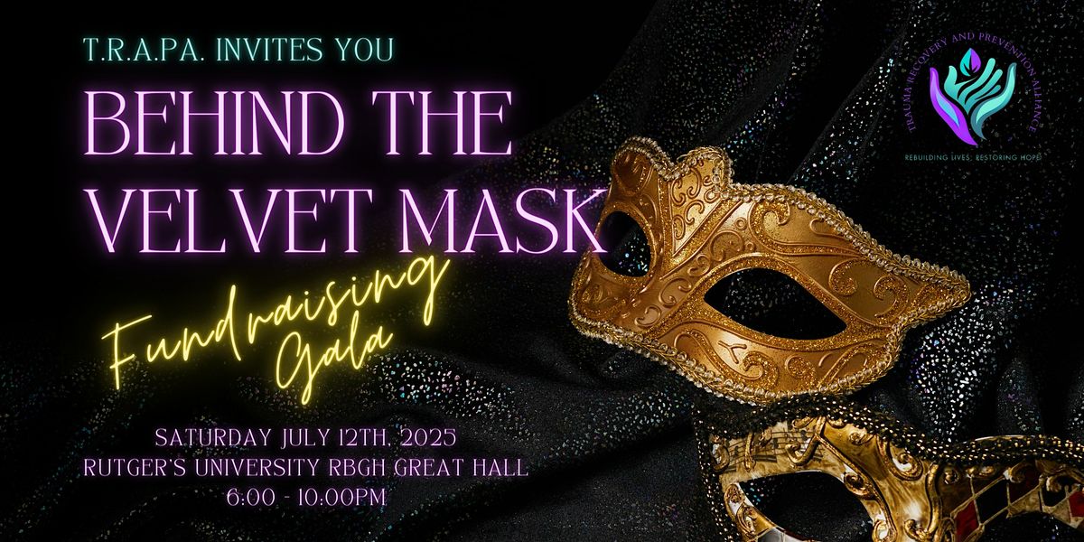 T.R.A.P.A. Inc. Behind The Velvet Mask: Masquerade Fundraising Gala, 12 July | Event in Newark | AllEvents