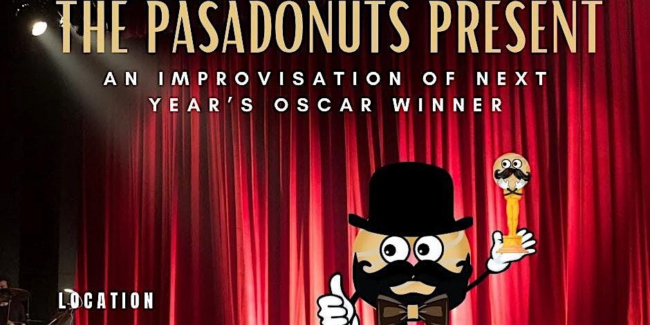 The Pasadonuts Present: Next Year's Oscar Winner | Event in Los Angeles | AllEvents