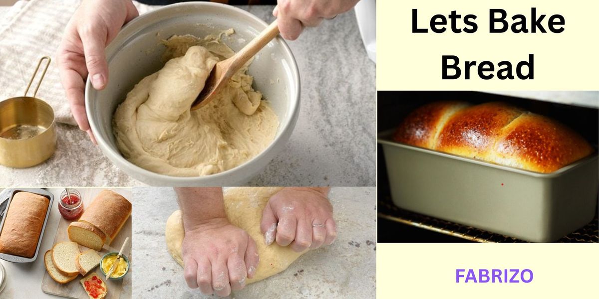 Lets Bake Bread