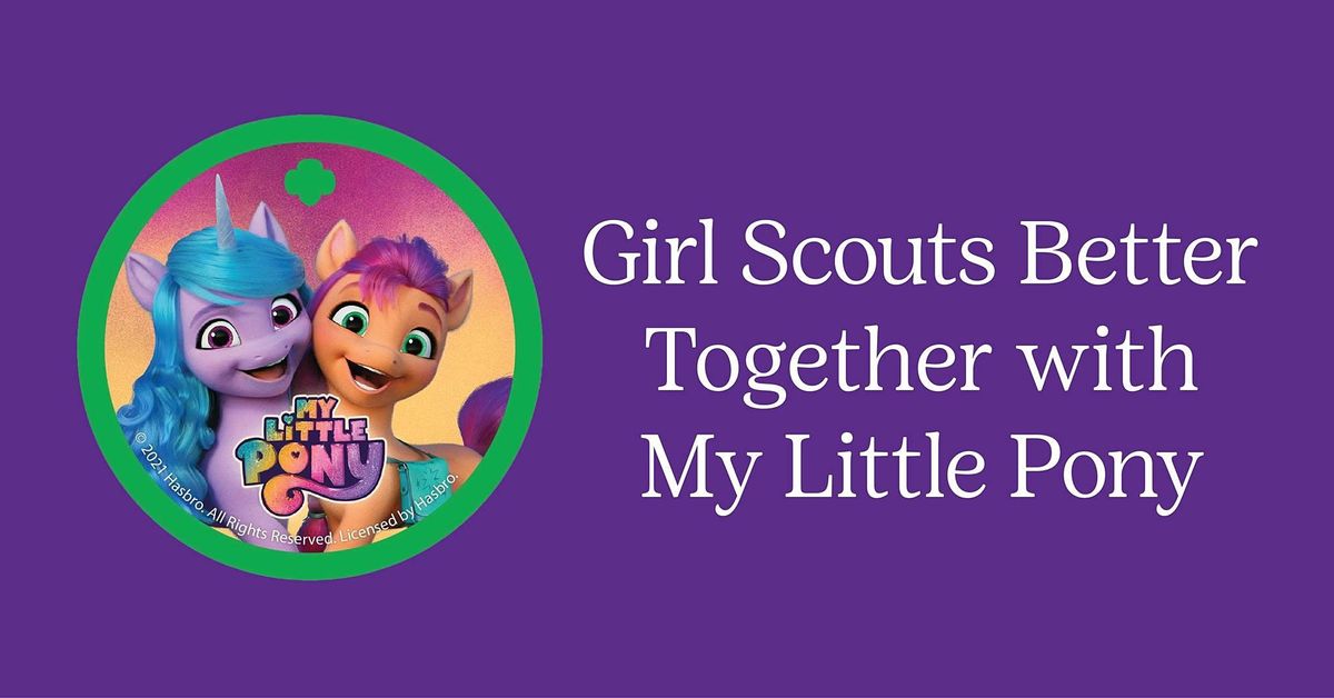 Auburn United Methodist Christmas Market 2022 Girl Scouts Better Together With My Little Pony- Auburn, Auburn United Methodist Church, February 24 2022 | Allevents.in