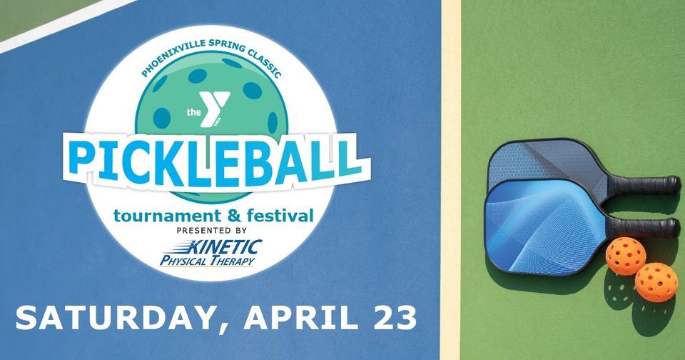 Phoenixville Spring Classic Pickleball Tournament & Festival