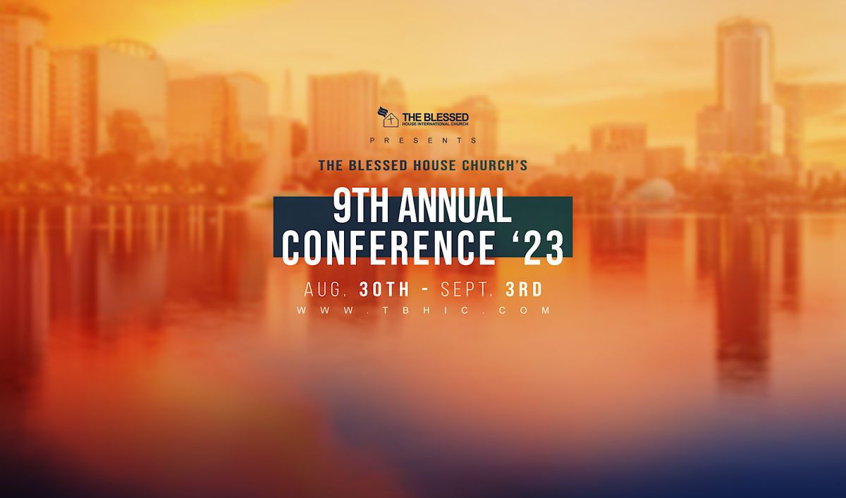 9th Annual Convention 2023, Lake Mary, FL, The Blessed House