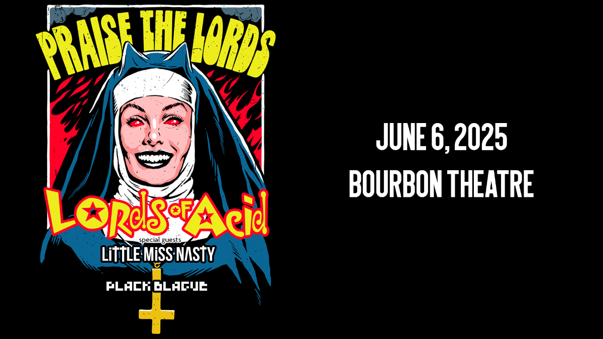 Lords Of Acid with Little Miss Nasty (18+), 24 June | Event in El Paso | AllEvents