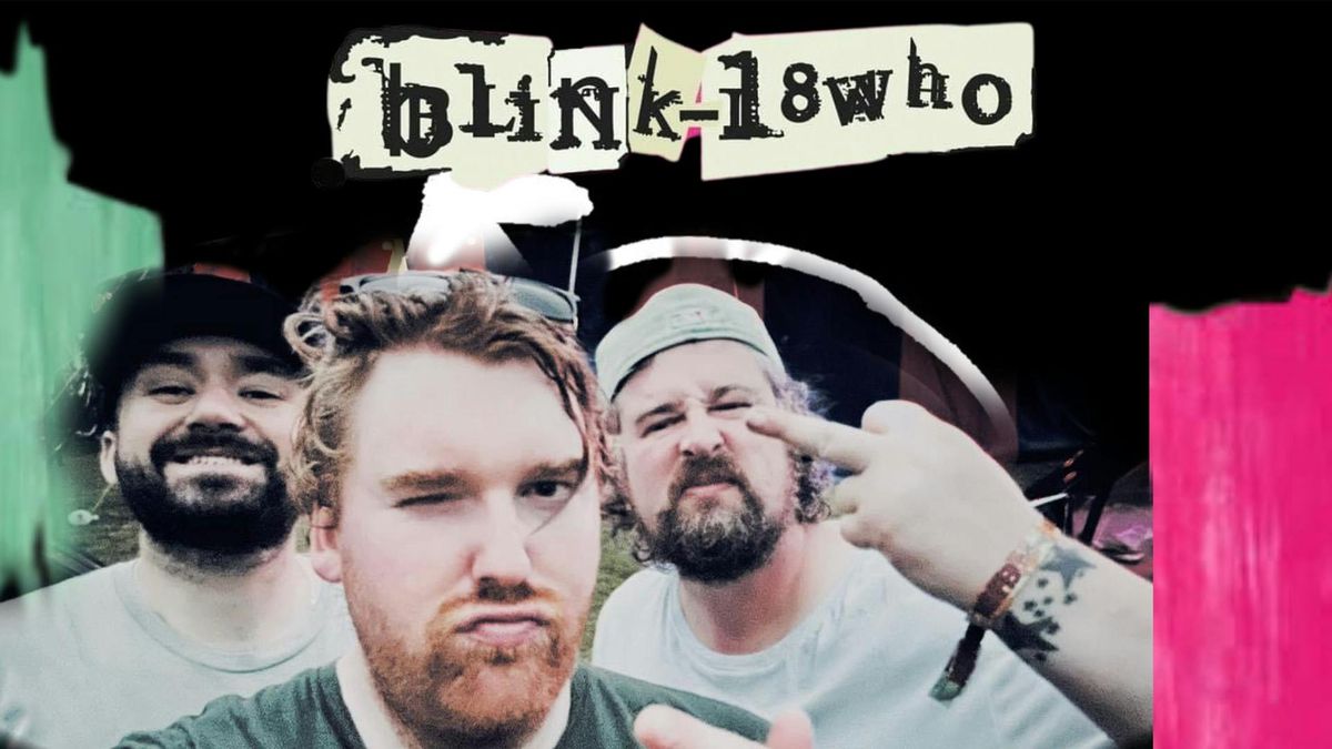 Blink 18who - Blink 182 Tribute, 22 August | Event in Mexborough | AllEvents