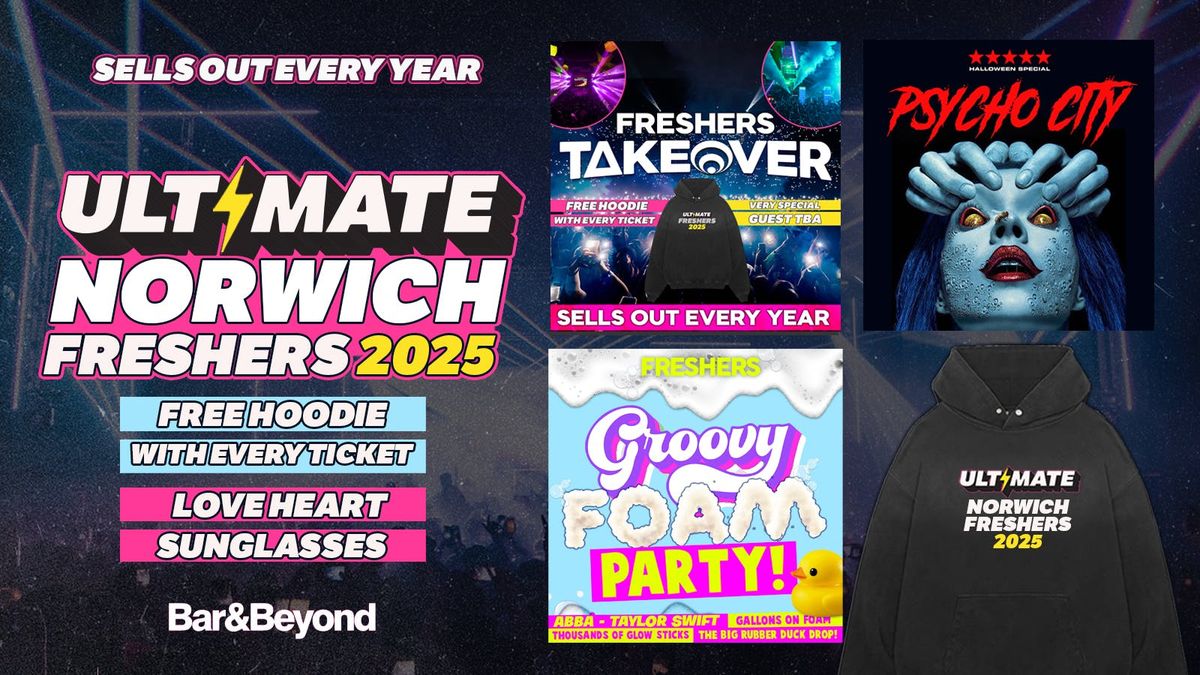 ULTIMATE NORWICH FRESHERS 2025 ⚡ FREE Freshers Hoodie with Every Ticket!, 14 September | Event in Norwich