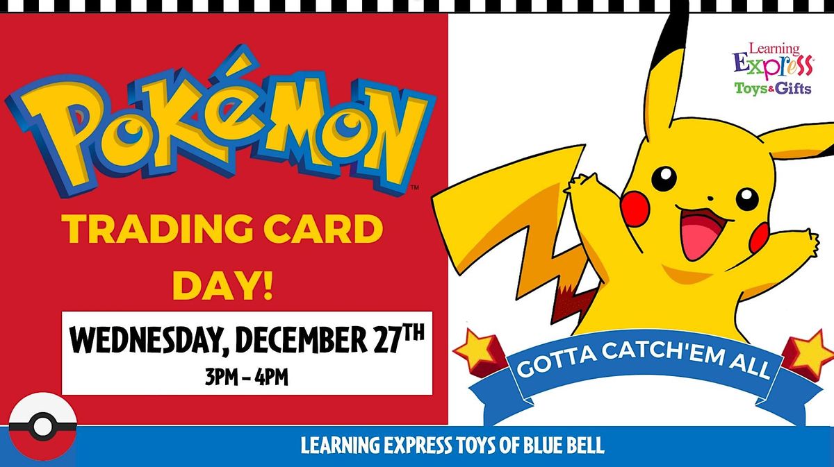 Pokémon Trading Event, Learning Express Toys of Collegeville, PA, Blue