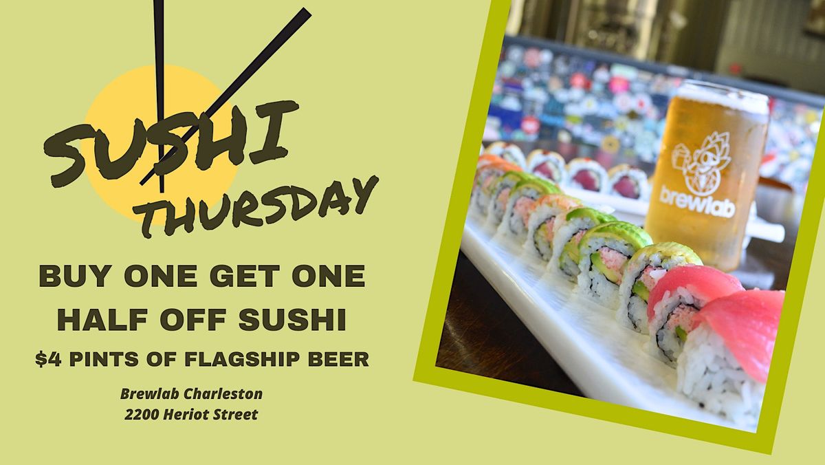 BOGO Half Off Sushi Thursdays & 4 Flagship Pints, Brewlab Charleston