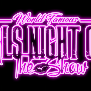 Girls Night Out - The Show at Tavern 62