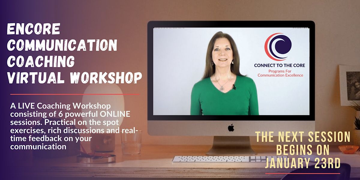 Encore Communication Coaching Virtual Workshop, January 23 to February ...