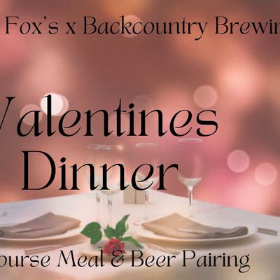 Johnnie foxs x backcountry brewing valentines dinner & beer pairing Johnnie Foxs x Backcountry Brewing Valentines Dinner & Beer Pairing