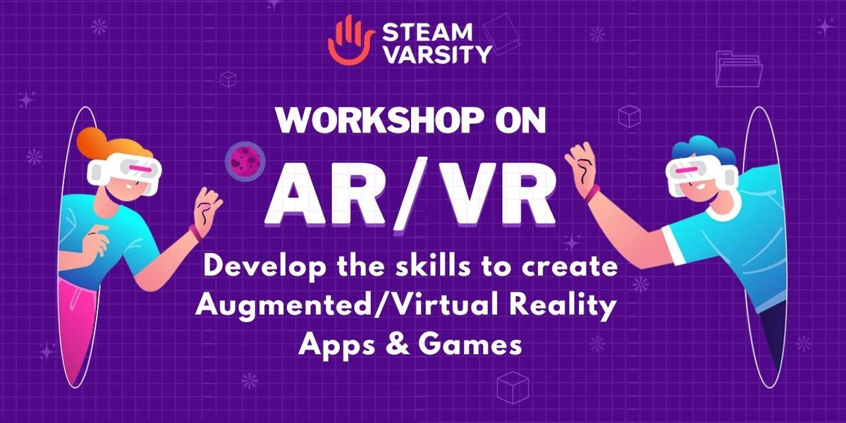 AR VR Workshop for Kids, 29 June | Event in New Delhi | AllEvents