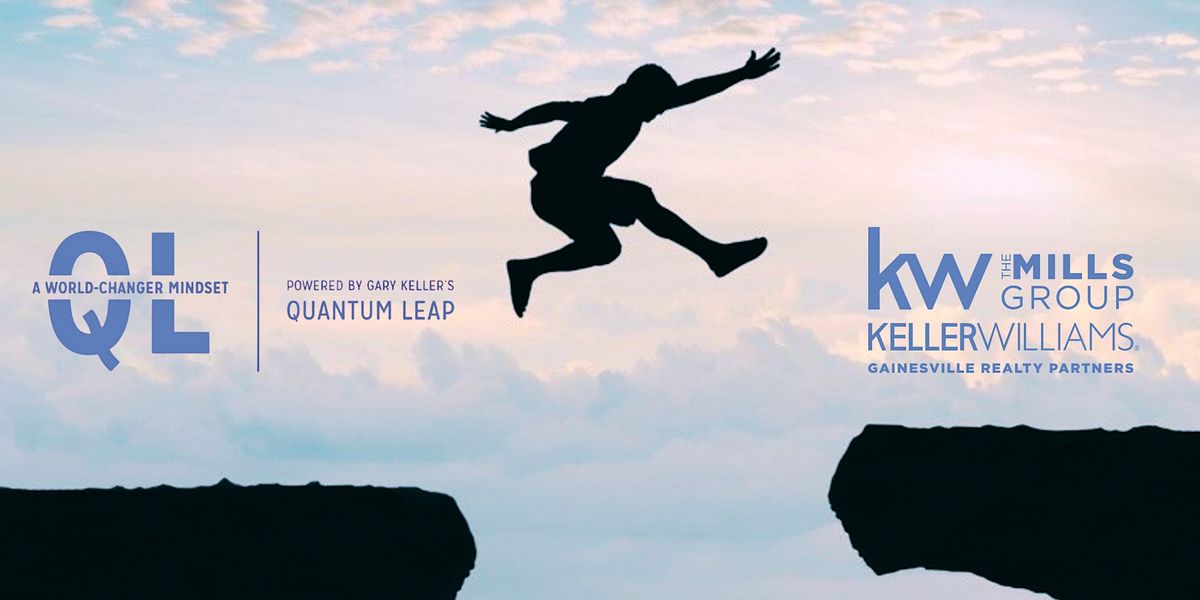 The Mills Group Keller Williams x Quantum Leap by Gary Keller LIVE!, 9