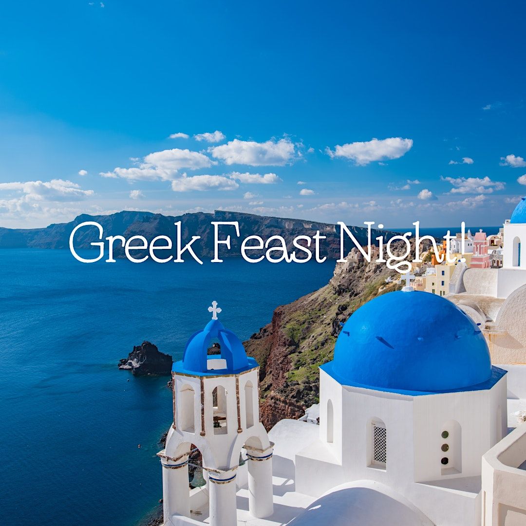 Greek Feast Night, The Mile, Pocklington, 13 April 2024 AllEvents.in