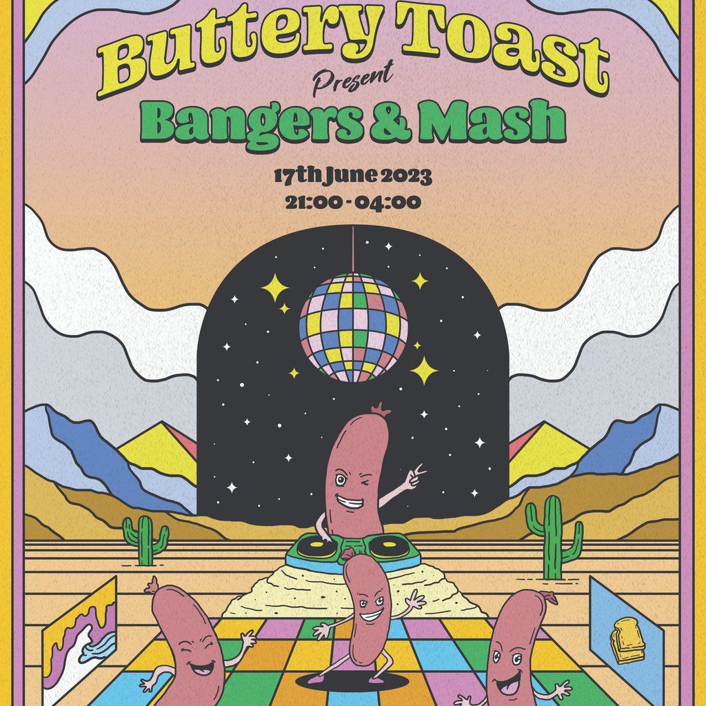Buttery Toast presents Bangers & Mash, Horse And Groom, London, June