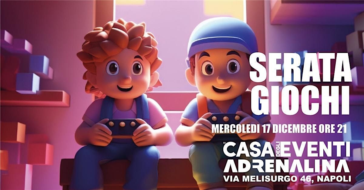 SUPER SERATA GIOCHI c'era una volta, 17 December | Event in Napoli | AllEvents