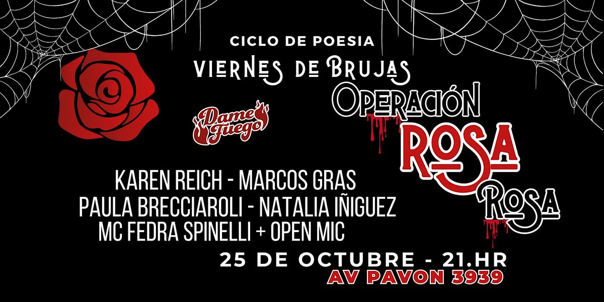 Operacion Rosa Rosa - Viernes de Brujas - 25/10 Ciclo de Poesia Oral ...