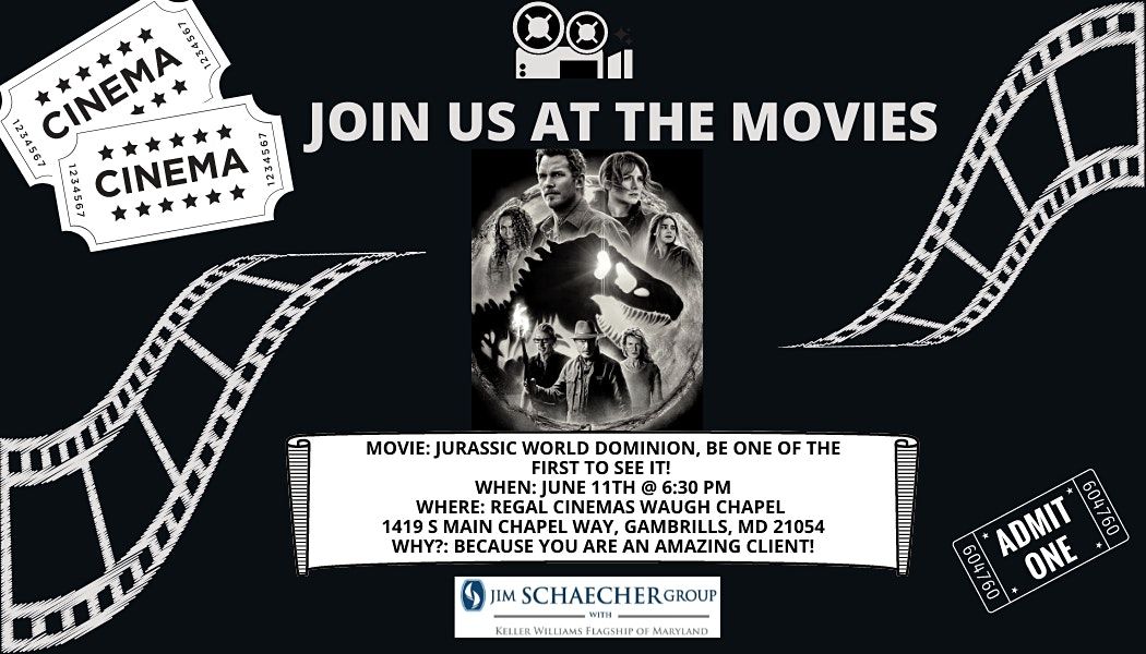 Join Jim Schaecher the Movies! Jurassic World Dominion, Regal Waugh