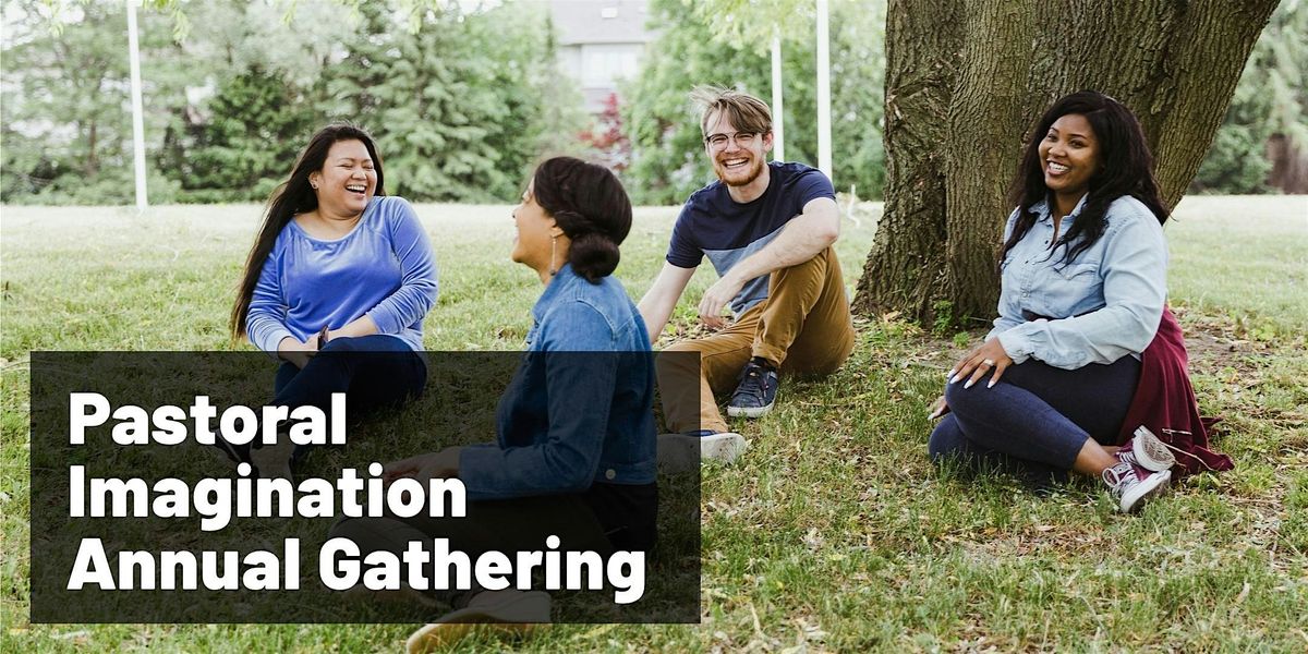 Pastoral Imagination Annual Gathering 2025, 28 May | Event in Toronto | AllEvents