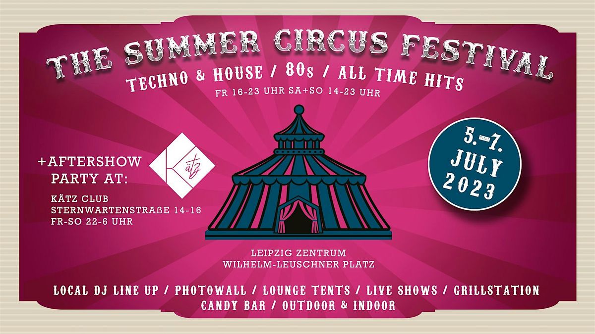 The Festival - SUMMER CIRCUS - Out-& Indoor, 4 July | Event in Leipzig | AllEvents