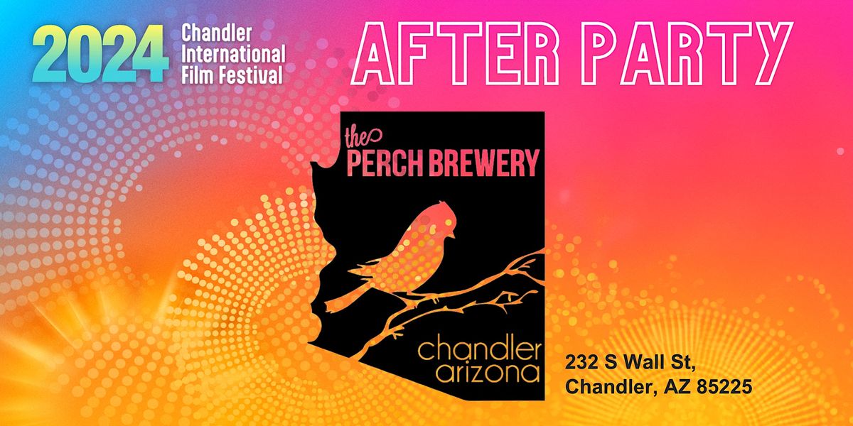 After Party The Perch Brewery Chandler International Film Festival