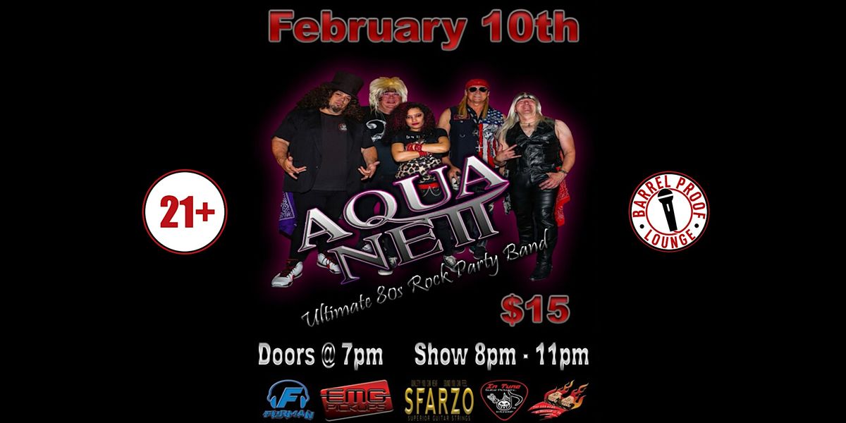 Live Music - Aqua Nett - 80s Party Rock in Downtown Santa Rosa!, Barrel
