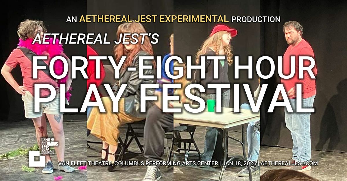 Aethereal Jest's 48 Hour Play Festival, 18 January | Event in Columbus | AllEvents