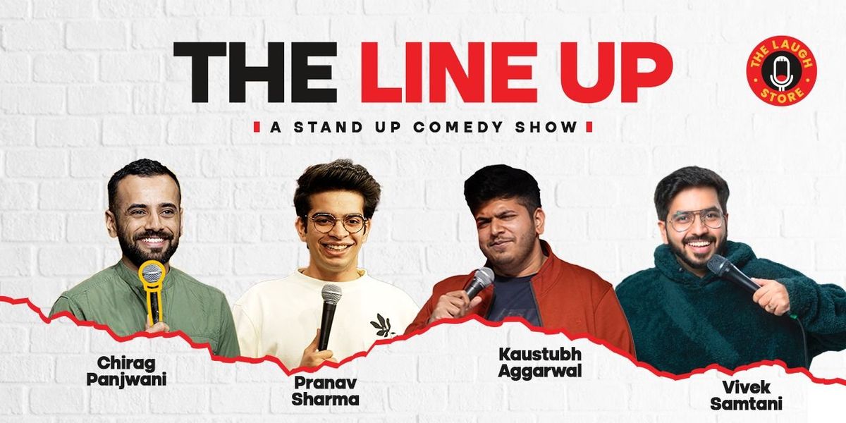 The Lineup ft. Chirag, Pranav, Kaustubh & Vivek, 30 June | Event in New Delhi | AllEvents