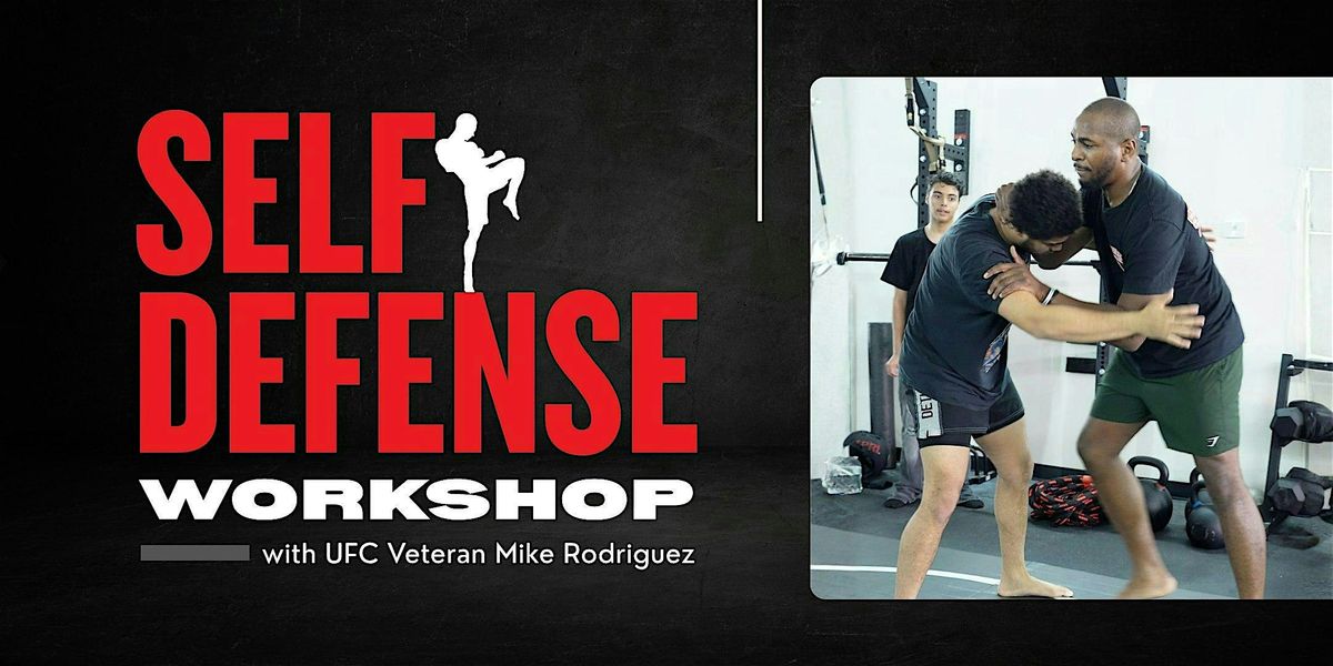 Self-Defense Workshop with UFC Veteran Mike Rodriguez (Dec 6), 6 December | Event in Boston | AllEvents