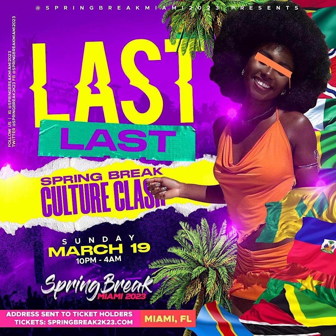 Miami Spring Break 2023 LAST LAST WEEK 2 Biggest Afro Caribbean Party Miami Spring Break 2023 LAST LAST WEEK 2 Biggest Afro Caribbean Party