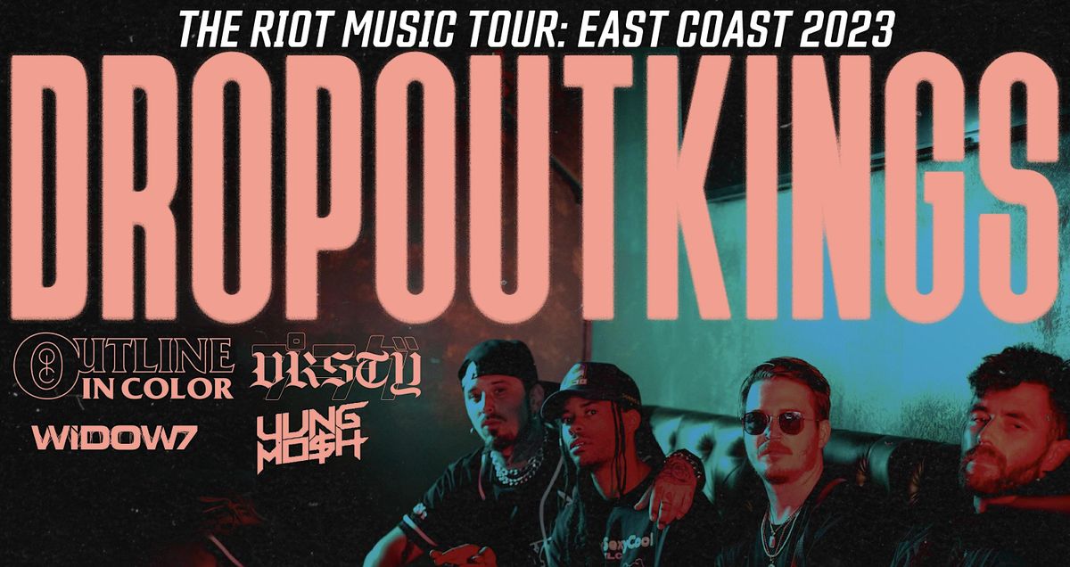 Vip Drop Out Dropout Kings - Riot Music Tour VIP (Fort Walton Beach, FL), Downtown ...