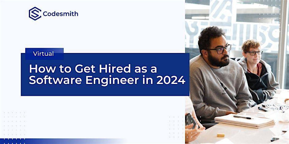 How to Get Hired as a Software Engineer in 2024, April 3 2024 | Online ...