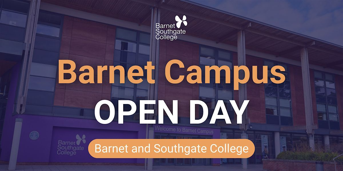 Barnet Campus March 2026 Open Event, 18 March | Event in Barnet | AllEvents
