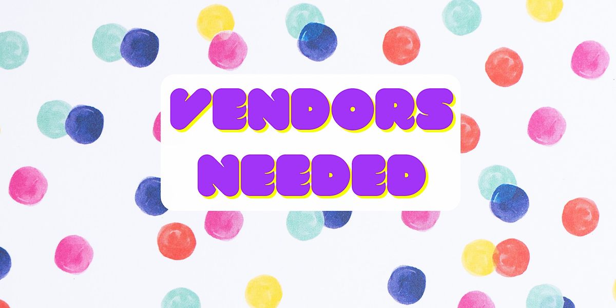 Vendors Needed for Kids Event, Santa Rosa, 28 May 2023 AllEvents.in