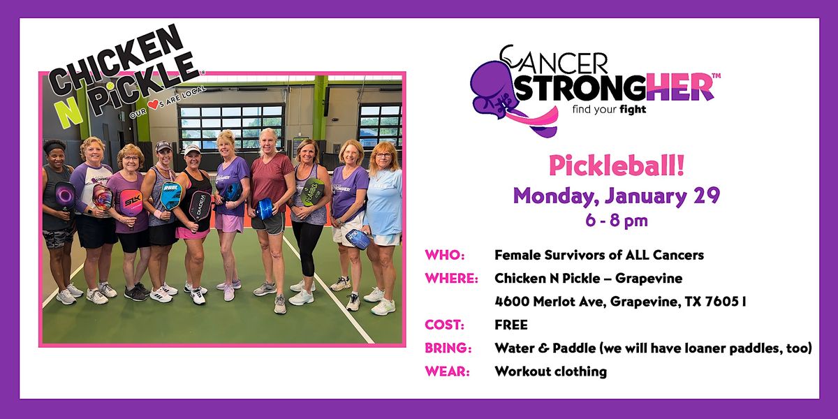 Cancer StrongHER Pickleball January 29, 2024, Chicken N Pickle Grapevine, January 29 2024