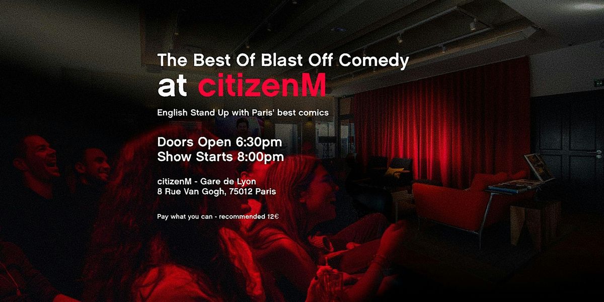 English Stand Up Comedy The Best of Blast Off Comedy at citizenM