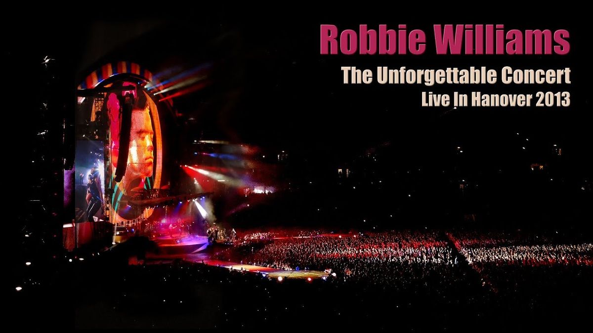 Robbie Williams Hannover Tickets, 30 June | Event in Hannover | AllEvents